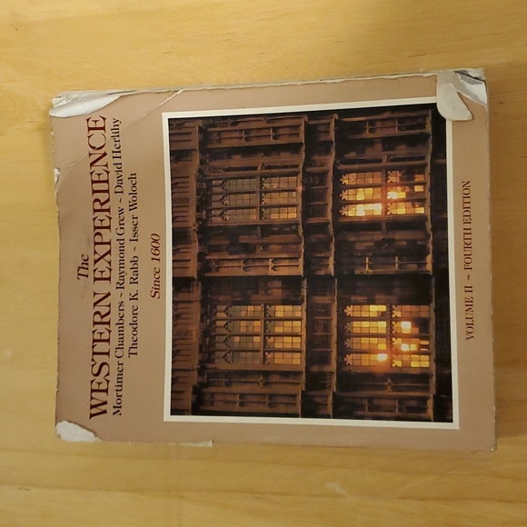 The Western Experience Volume II Since 1600 Fourth Edition